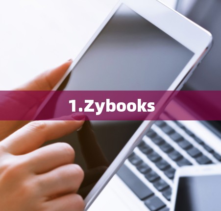 1.Zybooks 1.Zybooks